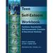 Teen Self-Esteem Workbook: Facilitator Reproducible Self-Assessments, Exercises & Educational Handouts