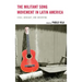 The Militant Song Movement in Latin America: Chile, Uruguay, and Argentina