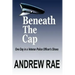 BENEATH The CAP: POST-TRAUMATIC STRESS DISORDER... where the past controls today...