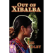 Out of Xibalba