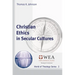 Christian Ethics in Secular Cultures