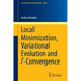 Local Minimization, Variational Evolution and Γ-Convergence