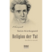 Religion der Tat: Kierkegaards Werk in Auswahl: Mit einem Vorwort von Christiane Beetz