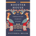 The Rooster House: My Ukrainian Family Story: A Memoir