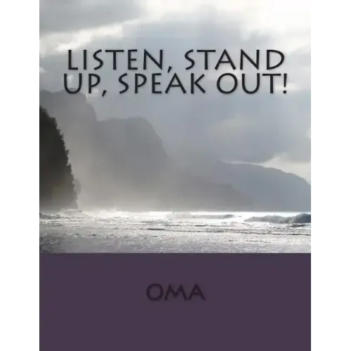 Listen, Stand Up, Speak Out