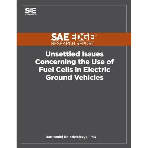 Unsettled Issues Concerning the Use of Fuel Cells in Electric Ground Vehicles