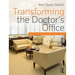 Transforming the Doctor's Office: Principles from Evidence-based Design