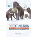 De-Extinction: The Science of Bringing Lost Species Back to Life
