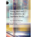 Young Men and Masculinities in Japanese Media: (Un-) Conscious Hegemony
