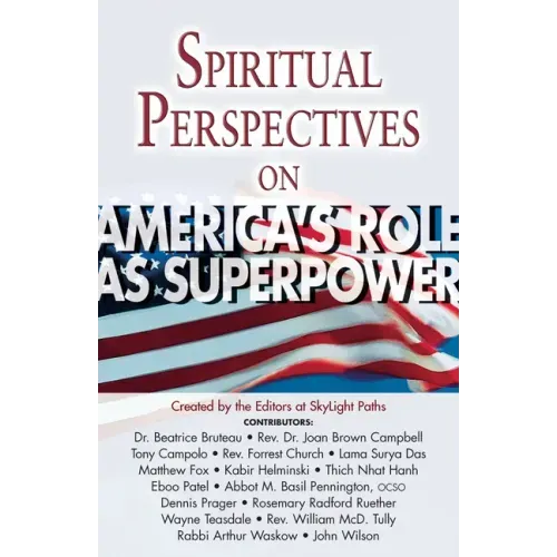 Spiritual Perspectives on America's Role as a Superpower