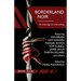 Borderland Noir: Stories & Essays of Love & Death across the Rio Grande