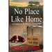 No Place Like Home: The Camilla Randall Mysteries # 4