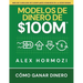 Modelos de dinero de $100 M: Cómo ganar dinero