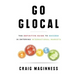 Go Glocal: The Definitive Guide to Success in Entering International Markets