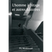 L'homme à l'étage et autres histoires