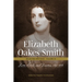 Elizabeth Oakes Smith: Selected Writings, Volume III: From Novels and Drama, 1842-1888