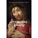 Life-Giving Wounds: A Catholic Guide to Healing for Adult Children of Divorce or Separation