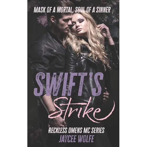 Swifts Strike: Reckless Omens MC Book One