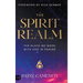The Spirit Realm: The Place We Work with God in Prayer