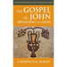 The Gospel of John: Beholding the Glory