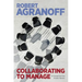 Collaborating to Manage: A Primer for the Public Sector