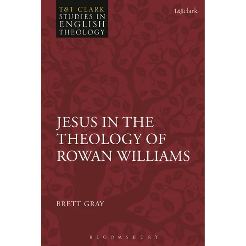 Jesus in the Theology of Rowan Williams