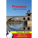 Provence Travel Guide: Avignon & Vaucluse - What to Do & Where to Go