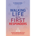 Walking Life with First Responders: The Church's Vital Role in Ministering to the Law Enforcement Community