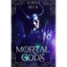 Mortal Gods