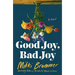 Good Joy, Bad Joy