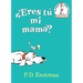 ¿Eres Tú Mi Mamá? (Are You My Mother? Spanish Edition)