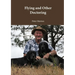Flying and Other Doctoring