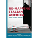 Re-mapping Italian America: Places, Cultures, Identities