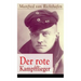 Der rote Kampfflieger: Autobiografie des weltweit bekanntesten Jagdfliegers