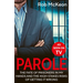 Parole: The Fate of Prisoners in My Hands and the High-Stakes Risks of Getting It Wrong - As Seen on TV
