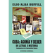 Cuba: AGONÍA Y DEBER. REFLEXIONES DE HISTORIA Y CULTURA, Fundamentos de la Nacionalidad Cubana