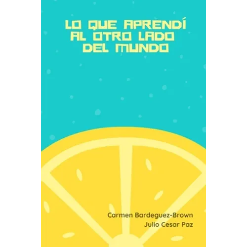 lo que aprendí al otro lado del mundo