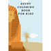 Egypt Coloring Book For Kids: Egyptian Pyramids, Camel, Queen, Pharaoh & Other Coloring Figure For Children