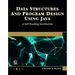Data Structures and Program Design Using Java: A Self-Teaching Introduction