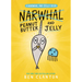 Peanut Butter and Jelly (a Narwhal and Jelly Book #3)