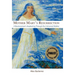 Mother Mary's Resurrection - A Businessman's Awakening Through Our Universal Mother