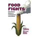 Food Fights: How History Matters to Contemporary Food Debates