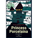 Princess Porcelaina