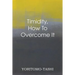 Timidity - How to Overcome It