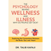 The Psychology Behind Wellness and Illness Why Do People Get Sick?: Exploring the Connections Between the Brain, Gut, and Heart