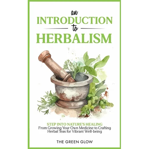 An Introduction to Herbalism