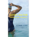 Open Water Swimming Manual: An Expert's Survival Guide for Triathletes and Open Water Swimmers