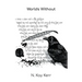 Worlds Without