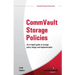 CommVault Storage Policies: An in depth guide to storage policy design and implementation