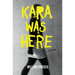 Kara Was Here